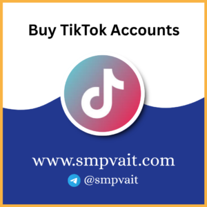Buy TikTok Accounts